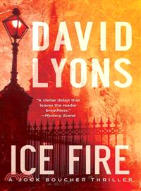 Ice Fire—A Thriller