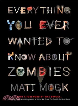 Everything You Ever Wanted to Know About Zombies