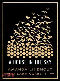 A House in the Sky ― A Memoir