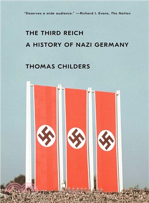 The Third Reich :A History of Nazi Germany /