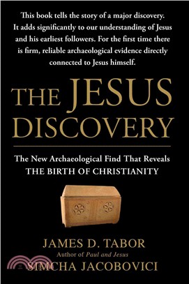 The Jesus Discovery ─ The New Archaeological Find That Reveals the Birth of Christianity