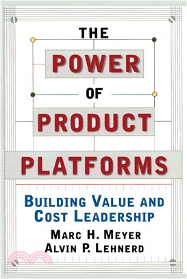 The Power of Product Platforms ― Building Value and Cost Leadership