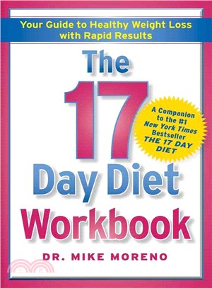 The 17 Day Diet Workbook ─ Your Guide to Healthy Weight Loss With Rapid Results