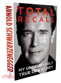 Total Recall ─ My Unbelievably True Life Story