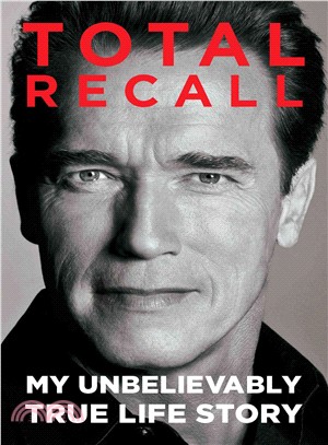 Total Recall ─ My Unbelievably True Life Story