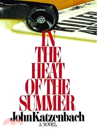 In the Heat of the Summer