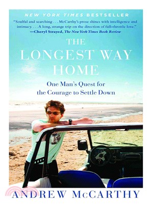 The Longest Way Home ─ One Man's Quest for the Courage to Settle Down