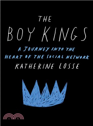 The Boy Kings ― A Journey into the Heart of the Social Network