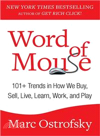 Word of Mouse ― 101+ Trends in How We Buy, Sell, Live, Learn, Work, and Play