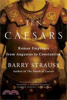 Ten Caesars ― Roman Emperors from Augustus to Constantine