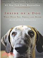 Inside of a Dog: What Dogs See, Smell, and Know | 拾書所