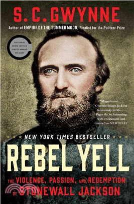 Rebel Yell ─ The Violence, Passion, and Redemption of Stonewall Jackson
