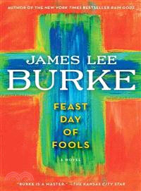 Feast Day of Fools—A Novel