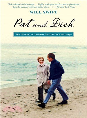 Pat and Dick ― The Nixons, an Intimate Portrait of a Marriage