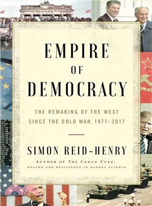 Empire of Democracy ― The Reinvention of the West, from the Golden Age to the Great Recession