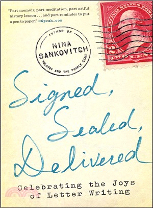 Signed, Sealed, Delivered ― Celebrating the Joys of Letter Writing