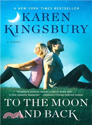 To the moon and back :a novel /