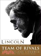 Team of Rivals--The Political Genius of Abraham Lincoln