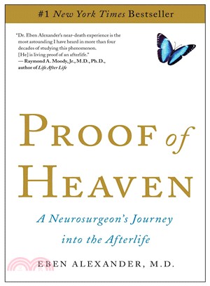 Proof of Heaven ─ A Neurosurgeon's Journey into the Afterlife