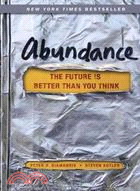 Abundance: The Future Is Better Than You Think