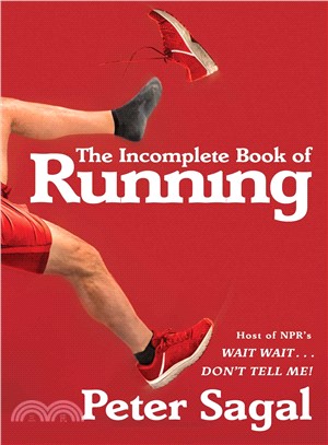 The incomplete book of running /