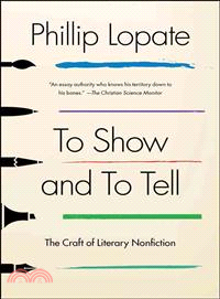 To Show and to Tell ─ The Craft of Literary Nonfiction