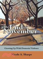 The End of November ─ Growing Up With Domestic Violence
