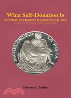 What Self-donation Is ─ Kenosis, Eucharist and Green Religion
