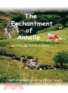 The Enchantment of Annelle ─ Illustrated and Edited by Cheryl Colella