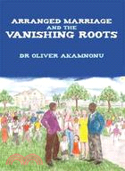 Arranged Marriage and the Vanishing Roots