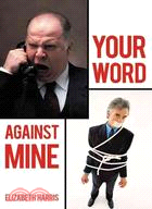 Your Word Against Mine