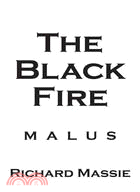 The Black Fire ─ Malus