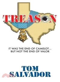 Treason ─ It Was the End of Camelot, but Not the End of Valor