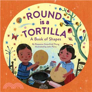 Round Is a Tortilla ─ A Book of Shapes