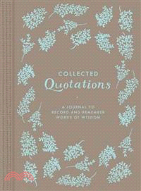 Collected Quotations ─ A Journal to Record and Remember Words of Wisdom