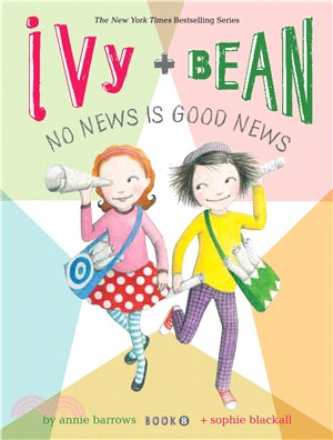 #8: No News Is Good News (Ivy + Bean)(平裝本)