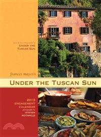Under the Tuscan Sun 2013 Calendar