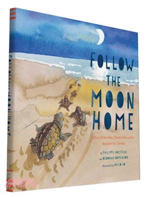 Follow the Moon Home ─ A Tale of One Idea, Twenty Kids, and a Hundred Sea Turtles