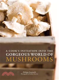 A Cook's Initiation into the Gorgeous World of Mushrooms