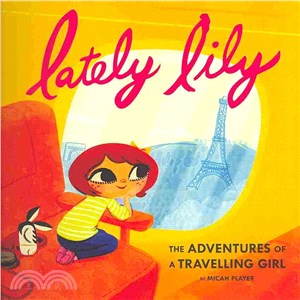 Lately Lily ― The Adventures of a Travelling Girl