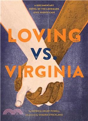 Loving vs. Virginia ─ A Documentary Novel of the Landmark Civil Rights Case