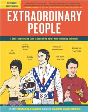 Extraordinary people :a semi-comprehensive guide to some of the world's most fascinating individuals /