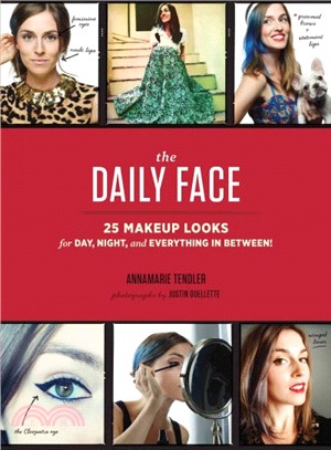 The Daily Face ─ 25 Makeup Looks for Day, Night, and Everything in Between!