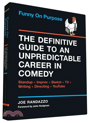 Funny on purpose :the definitive guide to an unpredictable career in comedy : standup  improv  sketch  TV  writing  directing  YouTube/