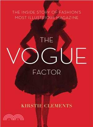 The Vogue Factor ─ The Inside Story of Fashion's Most Illustrious Magazine