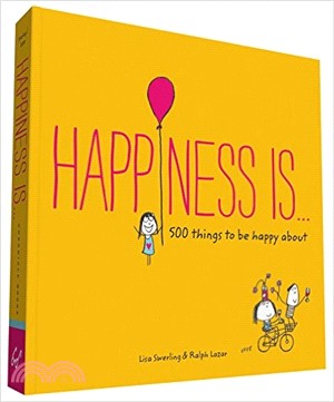 Happiness is ...  : 500 things to be happy about