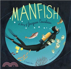 Manfish ─ A Story of Jacques Cousteau