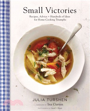 Small victories :recipes, advice + hundreds of ideas for home-cooking triumphs /