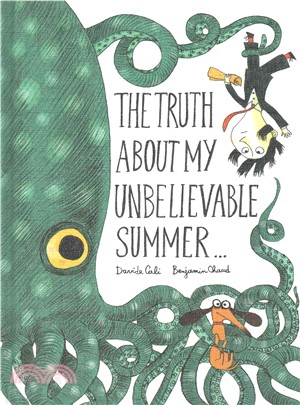 The Truth About My Unbelievable Summer...