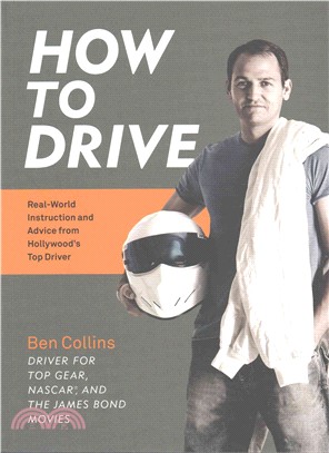 How to drive :real-world instruction and advice from Hollywood's top driver /